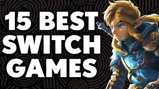 15 Best Nintendo Switch Games of All Time YOU NEED TO PLAY [upl. by Nadnerb]