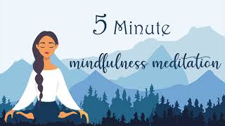 5 Minute Mindfulness Meditation [upl. by Garbe]