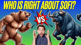 Should You SELL SOFI STOCK Who is Right Bear vs Bull Argument [upl. by Finny]