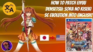 How to Patch Eiyuu Densetsu Sora No Kiseki SC Evolution Into English Vita English Patch Tutorial [upl. by Neehar]