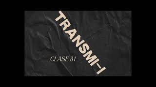 Clase 31 TransmiI [upl. by Nnairrek985]