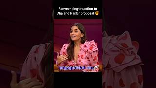 Alia and Ranbir proposal❤Ranveer reaction🥰 aliabhatt ranbirkapoor ranveersingh koffeewithkaran [upl. by Comptom]