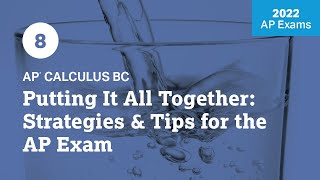 2022 Live Review 8  AP Calculus BC  Putting It All Together Strategies amp Tips for the AP Exam [upl. by Rodge182]