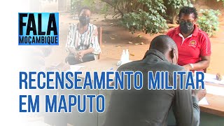 RECENSEAMENTO MILITAR EM MAPUTO 12012022 [upl. by Sabina]