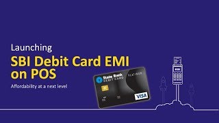 SBI Debit Card EMI  Affordability at a next level [upl. by Frederik]