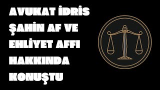 AVÄ°DRÄ°S ÅAHÄ°N AF VE EHLÄ°YET AFFI HAKKINDA KONUÅMASIMÃœCADELE DEVAM EDÄ°YORaf istiyoruz [upl. by Shere105]