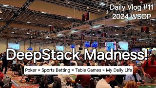 DeepStack Madness in Las Vegas  2024 WSOP Poker Vlog [upl. by Sedicla]