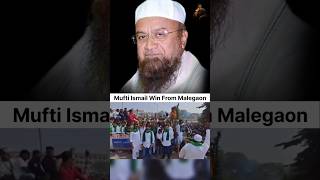 Alhamdulillah Mufti Ismail Sahab Win Fr Malegaon shorts [upl. by Turmel79]