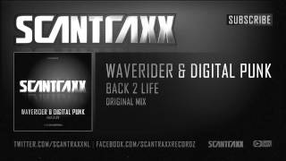 Waverider amp Digital Punk  Back 2 Life HQ Preview [upl. by Bhayani]