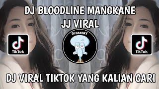 DJ BLOODLINE MANGKANE JEDAG JEDUG REVERB BY DAPP FX  DJ VIRAL TIKTOK TERBARU 2024 [upl. by Quentin]