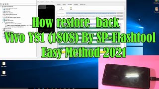 ivo Y81 1808 Dead Restore it back by SPFlashtool How to Flash firmware VivoY81Via SPFlashtool [upl. by Jd146]