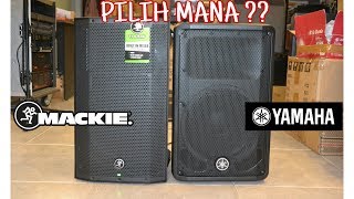 Pilih Mana Mackie Thump 12a Atau DBR 12 Yamaha [upl. by Gass]