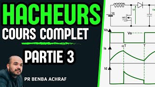 Cours Hacheur  convertisseur DC DC  Partie 3 [upl. by Naget]