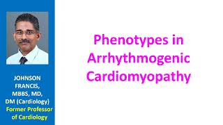 Phenotypes in Arrhythmogenic Cardiomyopathy [upl. by Meer218]