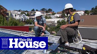 How to Install Solar Panels  This Old House [upl. by Wells]