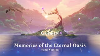 Memories of the Eternal Oasis  Genshin Impact Vocal amp Piano Cover [upl. by Montagu]