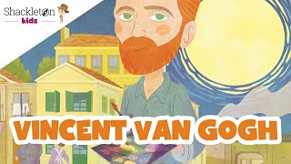 Vincent van Gogh  Biografía en cuento para niños  Shackleton Kids [upl. by Charlet477]