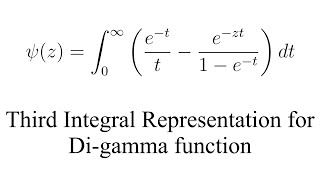 Third Integral Representation of Digamma function [upl. by Reisfield]