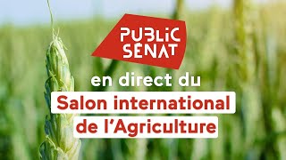 Direct 🔴 Emission spéciale Salon de lagriculture 2024 [upl. by Annahvas564]