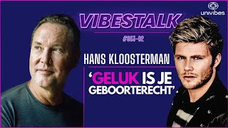 Geluk is je geboorterecht Mijn bijna DOODERVARING  HANS KLOOSTERMAN  VIBESTALK S0302 [upl. by Suirradal349]