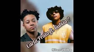 Carla Prata ft Cubita  Feat que todo mundo quer ouvir parte 1 [upl. by Enairb]