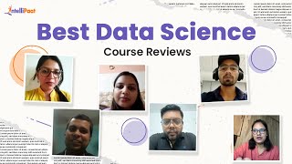 Best Data Science Course For Career Transition  Intellipaat Data Scientist Course Training Reviews [upl. by Airetal]