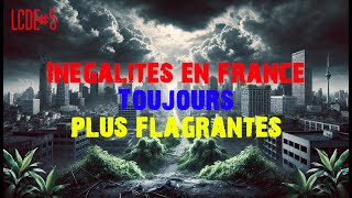 LCDE5  Inégalités toujours plus flagrantes [upl. by Nalyt]