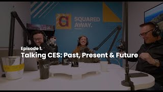 Episode 1  Talking CES Past Present amp Future [upl. by Nwahsan]