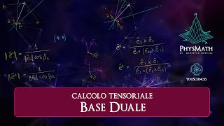 Calcolo Tensoriale Base Duale [upl. by Chellman]