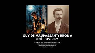 Guy de Maupassant Hrob a jiné povídky  audio kniha  mluvené slovo [upl. by Georas]