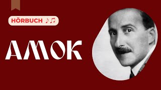 Stefan Zweig  Amok Hörbuch [upl. by Ecitnerp]