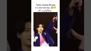 Taetae imitating rm oppa in a very cute 🥰🤩💯😘💜💜💜💜 youtubeshorts [upl. by Girvin]