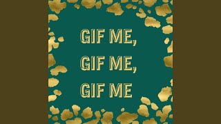 Gif Me Gif Me Gif Me [upl. by Annig]