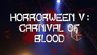 Horroween V Carnival of Blood [upl. by Afton]