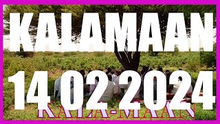 KALAMAAN 14 FEBRUARY 2024 [upl. by Luciana863]