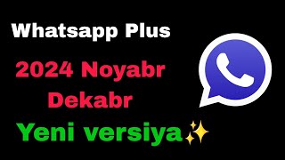 Whatsapp plus yeni versiya 2024 Ən yaxşı Whatsapp linki Whatsapp plus new version whatsapp [upl. by December3]