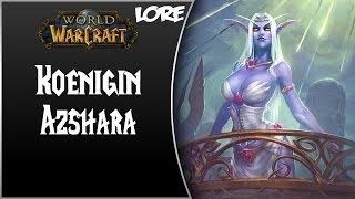 World of Warcraft NPC Lore Teil 34  Königin Azshara German HD [upl. by Threlkeld376]