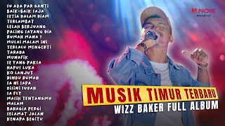 WIZZ BAKER  SU ADA PAR GANTI  FULL ALBUM TERBARU 2023 [upl. by Enaej]