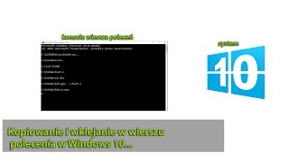 Kopiowanie i wklejanie w konsoli wierszu polecenia w Windows 10 [upl. by Annait]