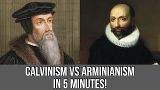 Calvinism vs Arminianism in 5 Minutes [upl. by Ernesta]