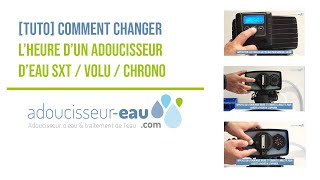 TUTO Comment changer lheure de son adoucisseur deau [upl. by Aridatha]