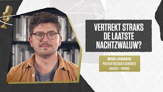 Vertrekt straks de laatste nachtzwaluw  dr Michiel Lathouwers [upl. by Dulci]