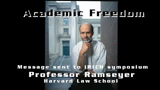 Message from Professor Ramseyer of Harvard Law School talking about the quotAcademic Freedomquot [upl. by Aissatan108]