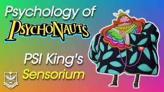 Psychology of Psychonauts  PSI Kings Sensorium [upl. by Uchida]