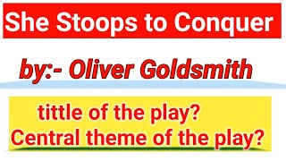 🔴She Stoops to Conquer by Oliver Goldsmith Most important questions for 2021 examination [upl. by Nairadal914]