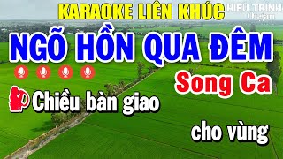 Karaoke Liên Khúc Ngõ Hồn Qua Đêm Song Ca  Nhạc Sống Karaoke Tuyển Chọn Hay Nhất [upl. by Eseekram]