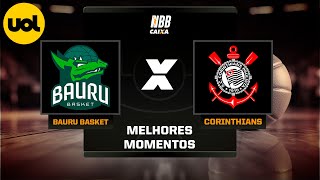 NBB CAIXA MELHORES MOMENTOS BAURU 80 X 74 CORINTHIANS [upl. by Obaza]