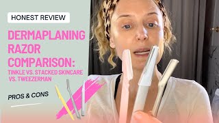 Dermaplaning Razor Comparison Review of 3 Top Brands [upl. by Delinda637]