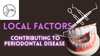 Local Factors Contributing to Periodontal Disease [upl. by Ailenroc572]