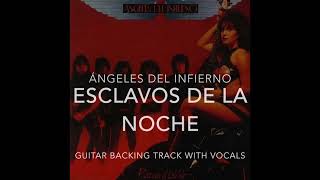 Esclavos De La Noche Guitar Backing Track with Vocals [upl. by Ahsiryt]